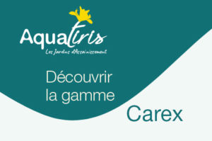 aquatiris gamme carex